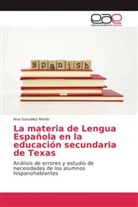 Ana González Martín - La materia de Lengua Española en la educación secundaria de Texas