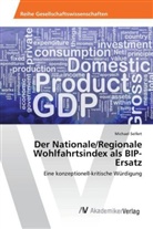 Michael Seifert - Der Nationale/Regionale Wohlfahrtsindex als BIP-Ersatz