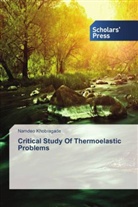 Namdeo Khobragade - Critical Study Of Thermoelastic Problems