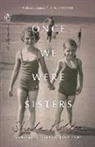 Sheila Kohler - Once We Were Sisters