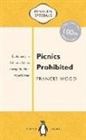 Frances Wood - Picnics Prohibited: Diplomacy in a Chaotic China During the First World War