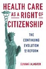 Gunnar Almgren, Gunnar (University of Washington Almgren, Almgren Gunnar - Health Care As a Right of Citizenship