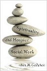 Ann Callahan, Ann M. Callahan - Spirituality and Hospice Social Work