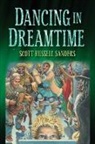 Gregory Frost, Carmen Machado, Lee Martin, Scott Sanders, Scott Russell Sanders, Sanders Scott Russell... - Dancing in Dreamtime