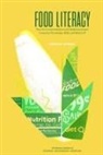 Food And Nutrition Board, Food Forum, Health And Medicine Division, National Academies Of Sciences Engineeri, National Academies of Sciences Engineering and Medicine - Food Literacy