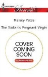 Maisey Yates - The Italian's Pregnant Virgin