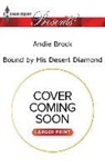 Andie Brock - Bound by His Desert Diamond