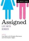 Douglas Hartmann, Christopher Uggen, Lisa Wade - Assigned