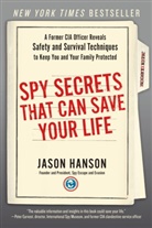 Jason Hanson - Spy Secrets That Can Save Your Life