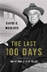 David B Woolner, David B. Woolner - Last 100 Days