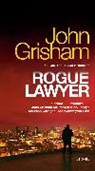 John Grisham - Rogue Lawyer