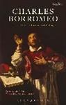 Cha Borromeo, Charles Borromeo, Borromeo Charles, John R Cihak, Ansgar Santogrossi, John R. Cihak... - Charles Borromeo: Selected Orations, Homilies and Writings