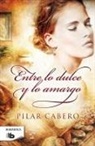 Pilar Cabero - Entre lo dulce y lo amargo