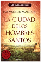 Luis Montero Manglano - La ciudad de los hombres santos / The Searchers. The City of Holy Men