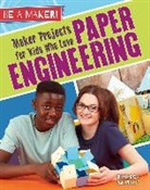 Rebecca Sjonger - Maker Projects for Kids Who Love Paper Engineering