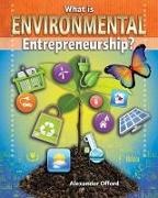 Alexander Offord - What Is Environmental Entrepreneurship?