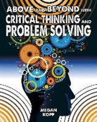Megan Kopp - Above and Beyond with Critical Thinking and Problem Solving