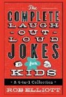 Rob Elliott - The Complete Laugh-Out-Loud Jokes for Kids