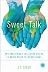 J P Singh, J. P. Singh - Sweet Talk