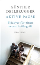 Günther Dellbrügger - Aktive Pause