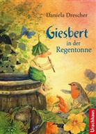 Daniela Drescher, Daniela Drescher - Giesbert in der Regentonne