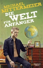 Michael Mittermeier - Die Welt für Anfänger