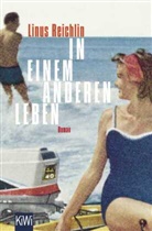 Linus Reichlin - In einem anderen Leben