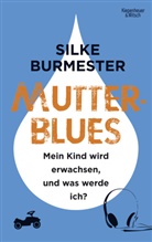 Silke Burmester - Mutterblues