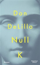 Don DeLillo, Frank Heibert - Null K
