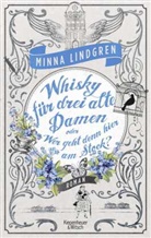 Minna Lindgren, Jan Costin Wagner, Niina Wagner - Whisky für drei alte Damen oder Wer geht hier am Stock?