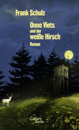 Frank Schulz - Onno Viets und der weiße Hirsch - Roman