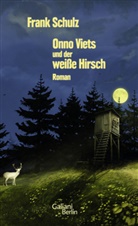 Frank Schulz - Onno Viets und der weiße Hirsch