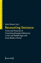 Kristina Müller-Bongard, Jör Rogge, Jörg Rogge - Recounting Deviance