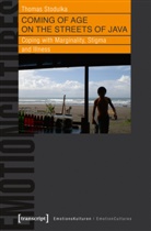 Thomas Stodulka - Coming of Age on the Streets of Java