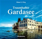 Klaus Förg, Klaus G Förg, Klaus G. Förg, Georg Weindl - Traumhafter Gardasee