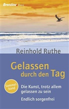 Reinhold Ruthe - Gelassen durch den Tag