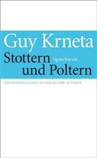 Guy Krneta - Stottern und Poltern