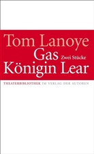 Tom Lanoye, Rainer Kersten - Gas / Königin Lear