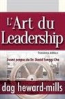 Dag Heward-Mills - L'Art du Leadership- Troisième édition