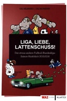 Uli Homann, Ulrich Homann, Oli Hilbring - Liga, Liebe, Lattenschuss!
