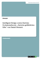 Anonym, Anonymous - Intelligent Design contra Darwins Evolutionstheorie. "Darwins gefährliches Erbe" von Daniel Dennett