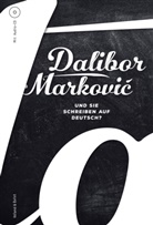 Dalibor Markovic - Und Sie schreiben auf Deutsch?, m. 1 Audio-CD