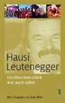 Haus Leutenegger, Hausi Leutenegger, Karl Wild - Ein bisschen Glück war auch dabei
