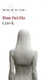 Don DeLillo - Cero K