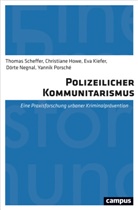 Christian Howe, Christiane Howe, Eva Kiefer, Eva u a Kiefer, Dörte Negnal, Yannik Porsché... - Polizeilicher Kommunitarismus