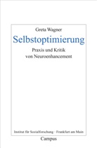 Greta Wagner - Selbstoptimierung