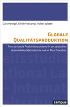 Gar Herrigel, Gary Herrigel, Ulric Voskamp, Ulrich Voskamp, Volker Wittke - Globale Qualitätsproduktion