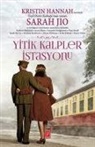 Melanie Benjamin, Jenna Blum, Kristin Hannah, Sarah Jio - Yitik Kalpler Istasyonu