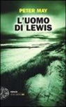Peter May - L'uomo di Lewis