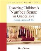 Greg Nelson, Gregory Nelson - Fostering Children's Number Sense in Grades K-2